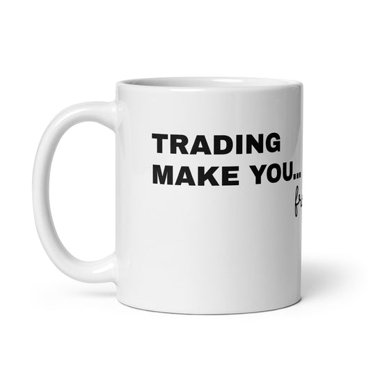 Taza blanca brillante Trading Make you free